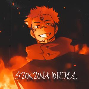 SUKUNA DRILL (JUJUTSU KAISEN DRILL) [Explicit]