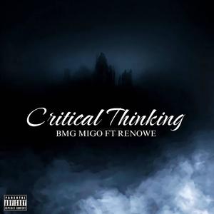 Critical Thinking (feat. Renowe) [Explicit]