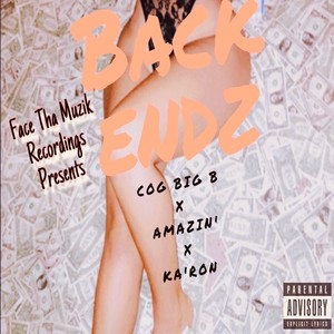Back Endz (Explicit)