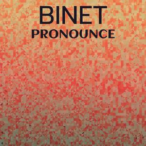 Binet Pronounce