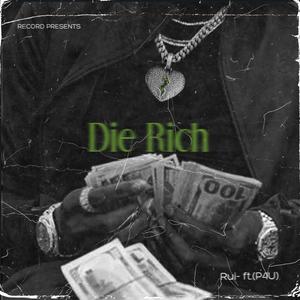 Die Rich (Explicit)