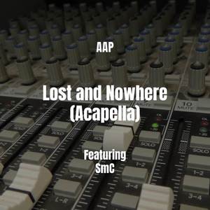 AAP - Lost and Nowhere (Acapella|Explicit)
