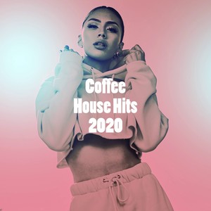 Coffee House Hits 2020