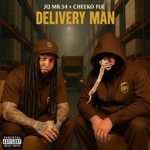 Delivery Man (feat. CheekoFue) (Explicit)