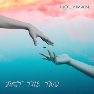 Just the Two (Explicit)