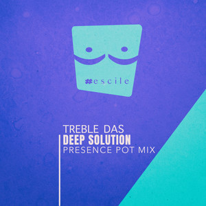 Treble Das (Presence Pot Mix)