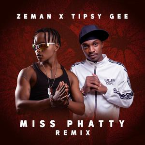 Miss Phatty (feat. Tipsy Gee) (Remix)
