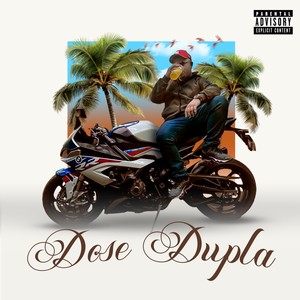 DOSE DUPLA (Explicit)
