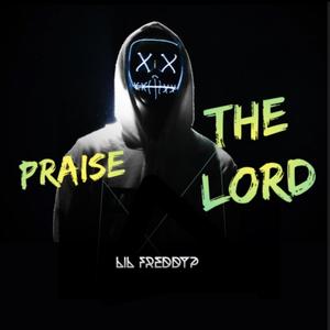 Praise The Lord (Explicit)