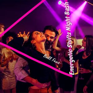 Energetic Shifts Night Bash
