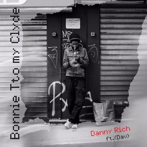 Bonnie to my Clyde (Ft. Dav) (Explicit)