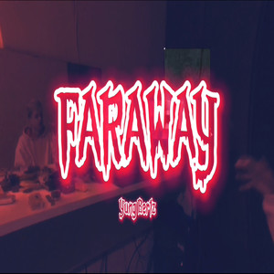 Faraway (Explicit)