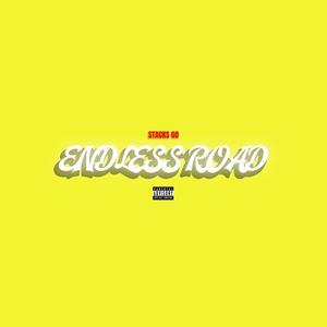 Endless Road (Explicit)