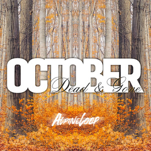 October (Dead & Gone)