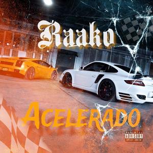 Acelerado (Explicit version|Explicit)