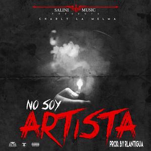 No Soy Artista (Explicit)