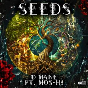 Seeds (feat. Mos-HÎ) (Explicit)