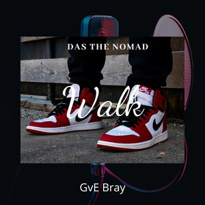 Walk ( Dasthenomad / [ Gve Bray] )