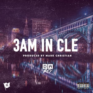 3AM in Cleveland (Explicit)