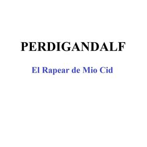 El Rapear de Mio Cid (Explicit)