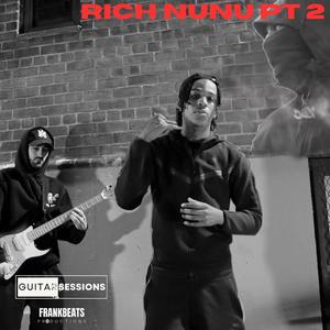 Rich NuNu Guitar Session, Pt. 2 (Explicit)