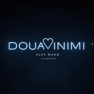 Doua Inimi (Andaro Remix)