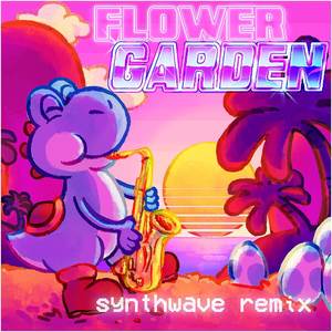 Flower Garden (Synthwave Remix)