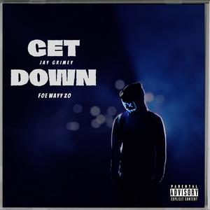 Get Down (feat. Foewayyzo) (Explicit)
