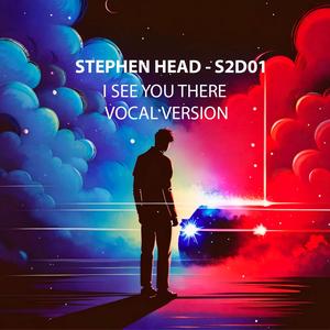 I SEE YOU THERE VOCAL (feat. S2D01) (Vocal Version)