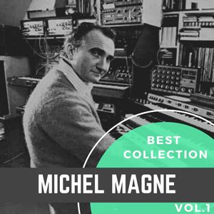 Best Collection Michel Magne, Vol. 1