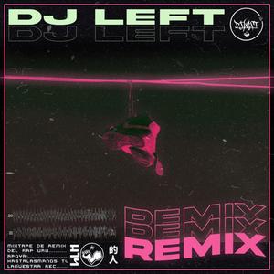 Dj Left Remix (Explicit)