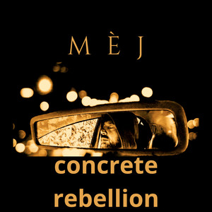 Concrete rebellion (Explicit)