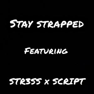 Stay Strapped (Explicit)