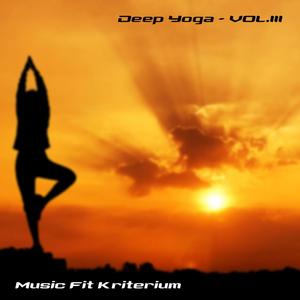 Deep Yoga - VOL.III