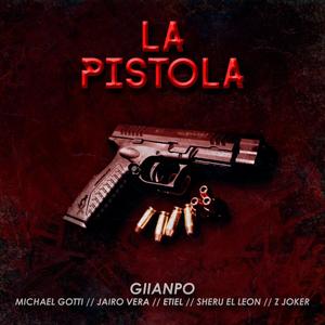 Las Pistolas (feat. Jairo Vera, Michael Gotti, Etiel, Sheru "El leon", Z Joker & El Supersonico) [Explicit]