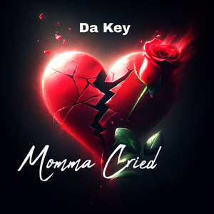 Momma Cried (Explicit)