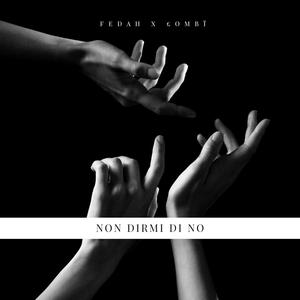 Non dirmi di no(feat. Lombi)