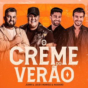 O Creme do Verão (feat. Munhoz e Mariano)