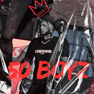 50 BOYZ (Explicit)