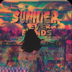 SUMMER NEVER ENDS (Explicit)