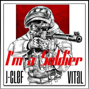 Am a Soldier (feat. Vital) [Explicit]