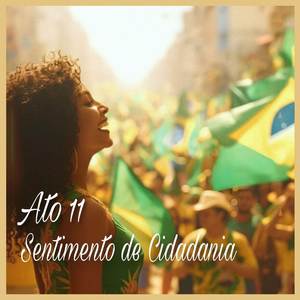 Ato 11: Sentimento de Cidadania