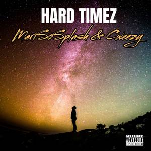 Hard Timez (Explicit)