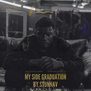 My Side Graduation (Explicit)