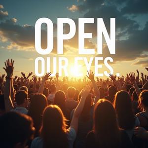 Open Our Eyes