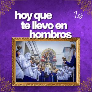 Hoy que te llevo en hombros (feat. Marcos Bustamante)