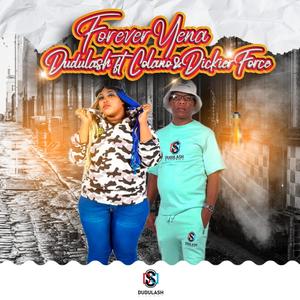 Forever Yena (feat. Colano & DickierForce)