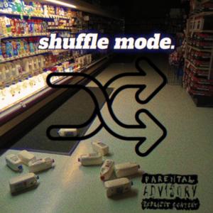 shuffle mode. (Explicit)