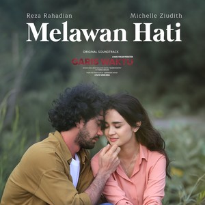 Melawan Hati (Original Soundtrack Garis Waktu)