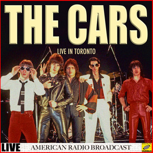 the cars - live from toronto(live)